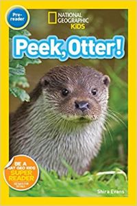 National Geographic Kids. Peek, Otter! Level pre-reader.