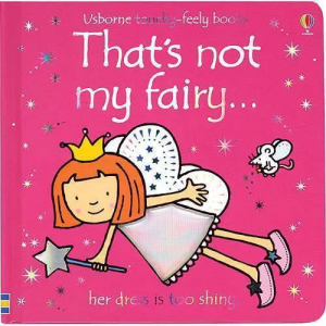 USBORNE TOUCHY-FEELY BOOK.THAT'S NOT MY FAIRY