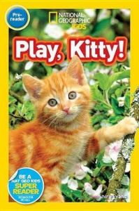 National Geographic Kids. Play, Kitty! Level pre-reader.