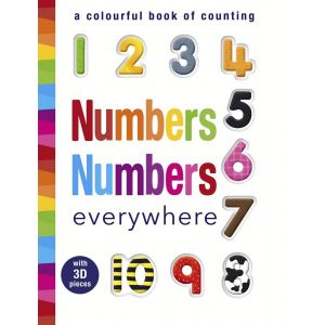 Numbers Numbers everywhere: A colourful book of counting 