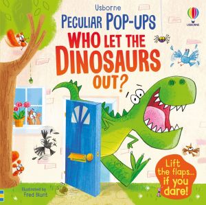 Peculiar Pop-ups who let the dinosaurs out？