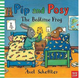 Pip and Posy. The bedtime frog.